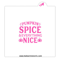 Pumpkin Spice & Everything Nice Stencil