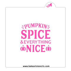 Pumpkin Spice & Everything Nice Stencil