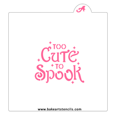 Too Cute To Spook Stencil